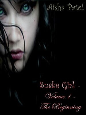 cover image of Snake Girl--Volume 1 – the Beginning